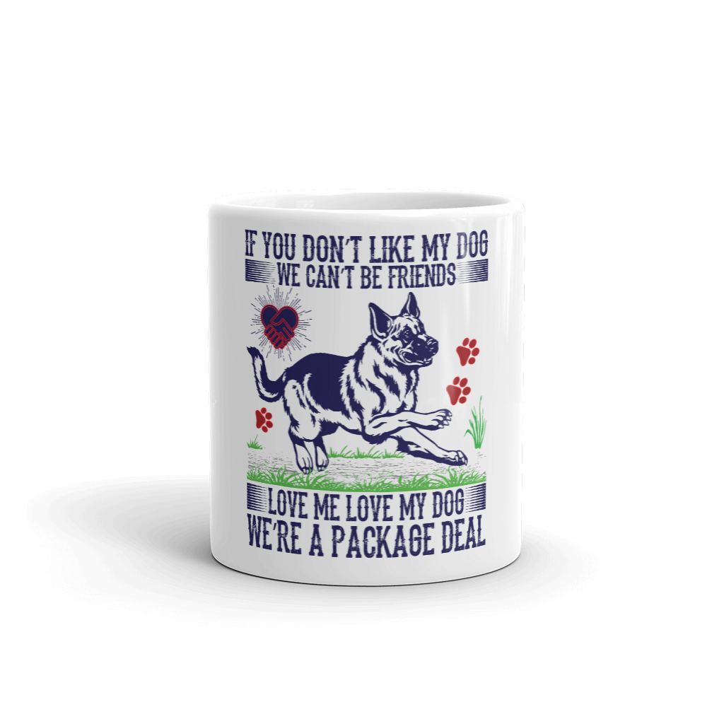 If You Don't Lik My Dog Mug