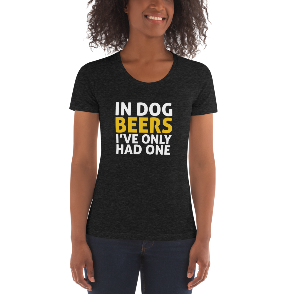 In Dog Beers I've Had One Crew Neck T-shirt
