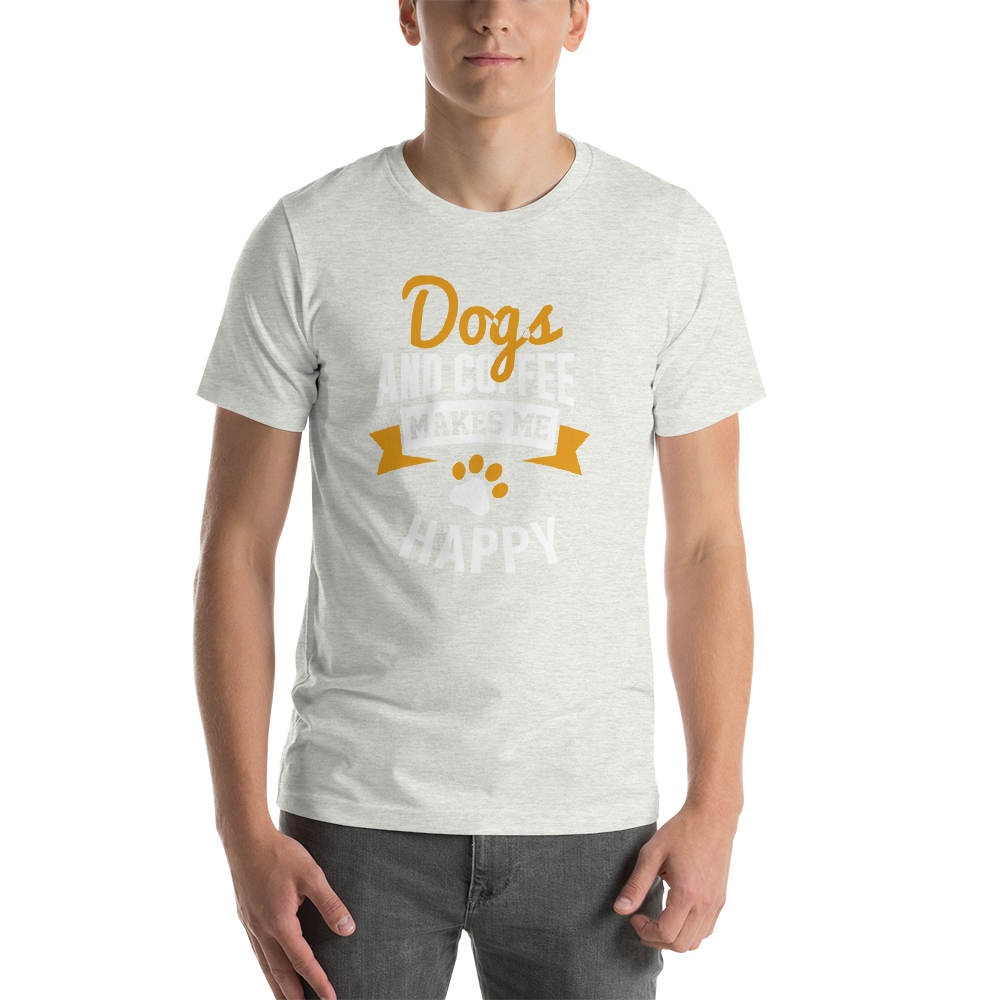 Dogs And Coffee Makes Me Happy Unisex T-Shirt