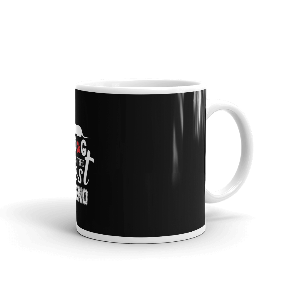 Dog Is The Best Friend Mug