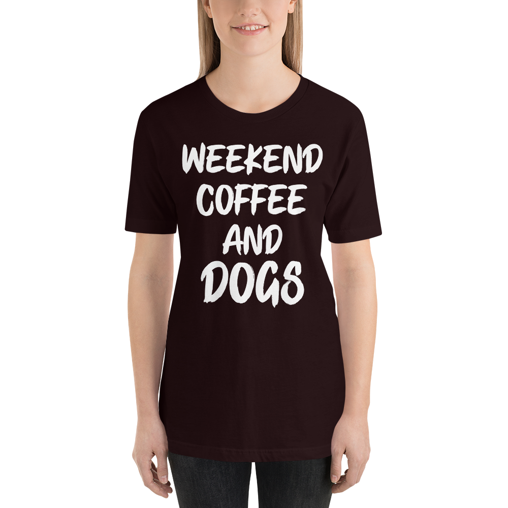 Weekend Coffee And Dogs T-Shirt