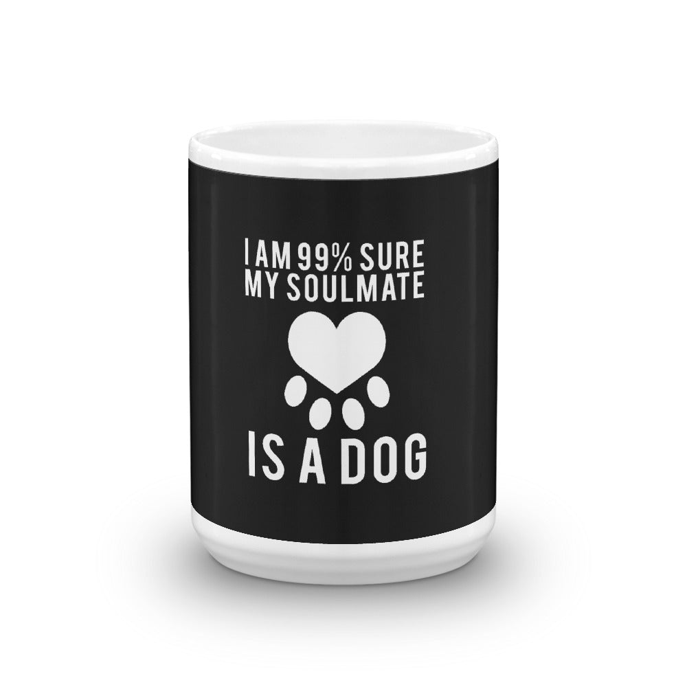 I Am 99% Sre My Soulmate Mug