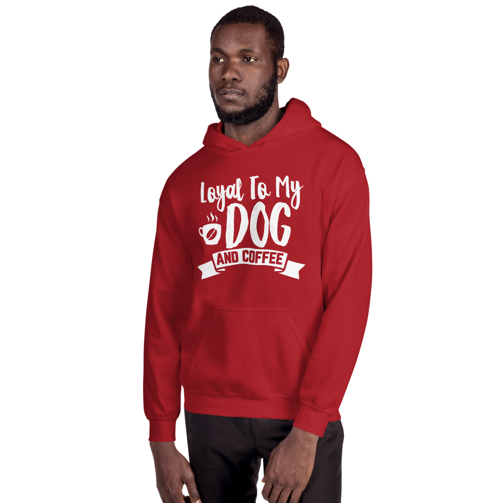 Loyal To My DOG and COFFEE Unisex Hoodie