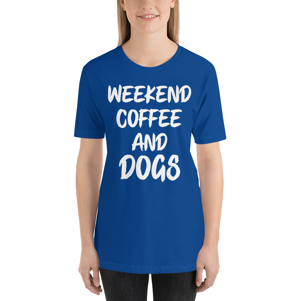 Weekend Coffee And Dogs T-Shirt