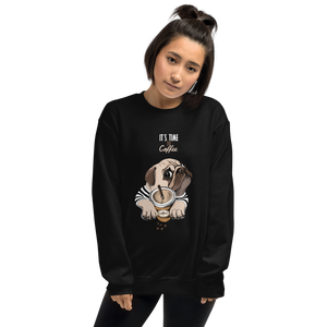 "It's coffee time." A warm and nice to wear Unisex Sweatshirt for you.