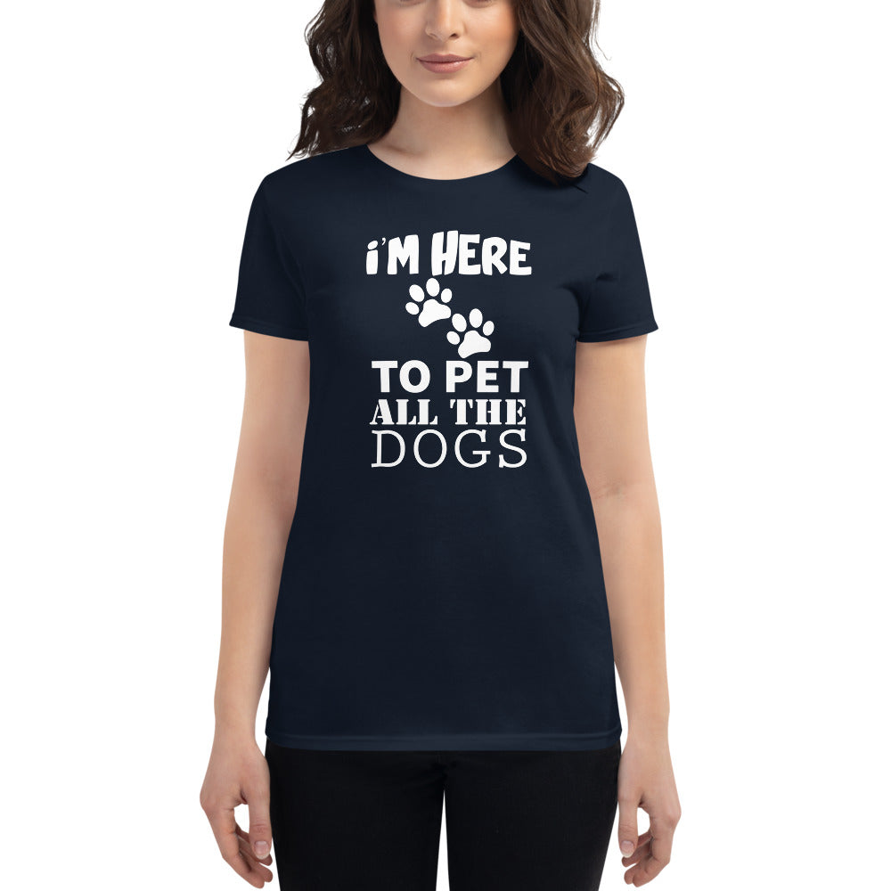I'm Hure To Pet All tHe Dogs t-shirt