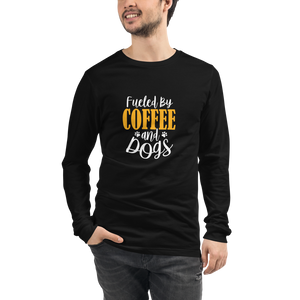 Fueled by Coffee and dogs Unisex Long Sleeve Tee