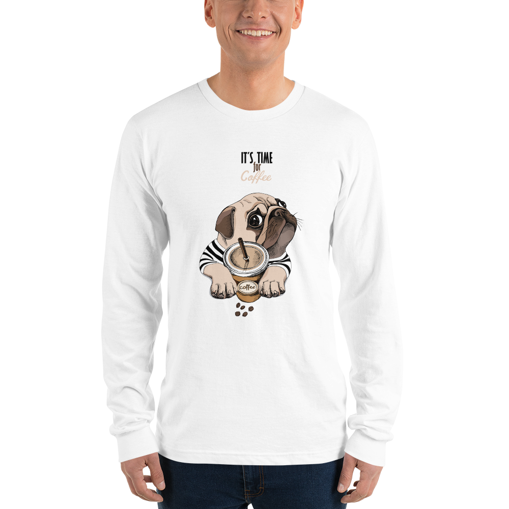 "It's coffee time" This is a new t-shirt for dog lovers.  Long sleeve