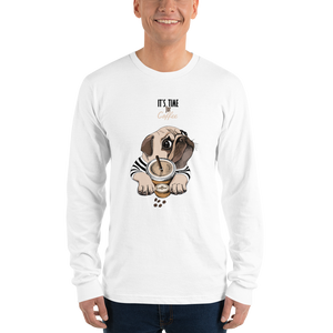 "It's coffee time" This is a new t-shirt for dog lovers.  Long sleeve