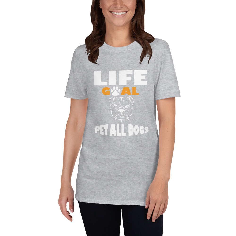 Life Goal Pet All Dogs T-Shirt