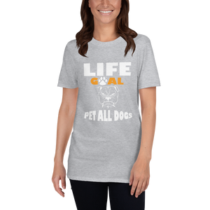 Life Goal Pet All Dogs T-Shirt