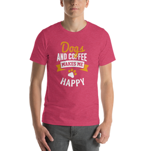 Dogs And Coffee Makes Me Happy Unisex T-Shirt