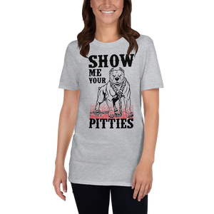 Show Me Your Pitties T-Shirt