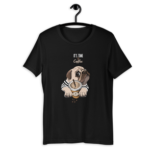 "It's coffee time" This is a new T-shirt for dog lovers. Short-Sleeve. Unisex