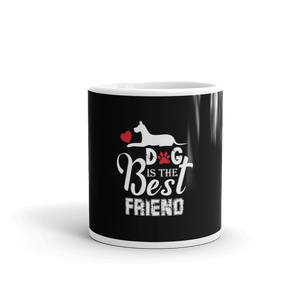 Dog Is The Best Friend Mug