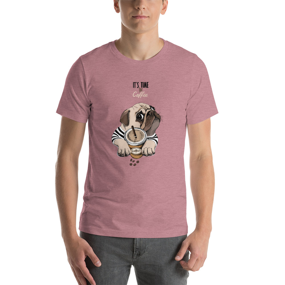 It's coffee time. New and cool Unisex t-shirt for you. Short-Sleeve.