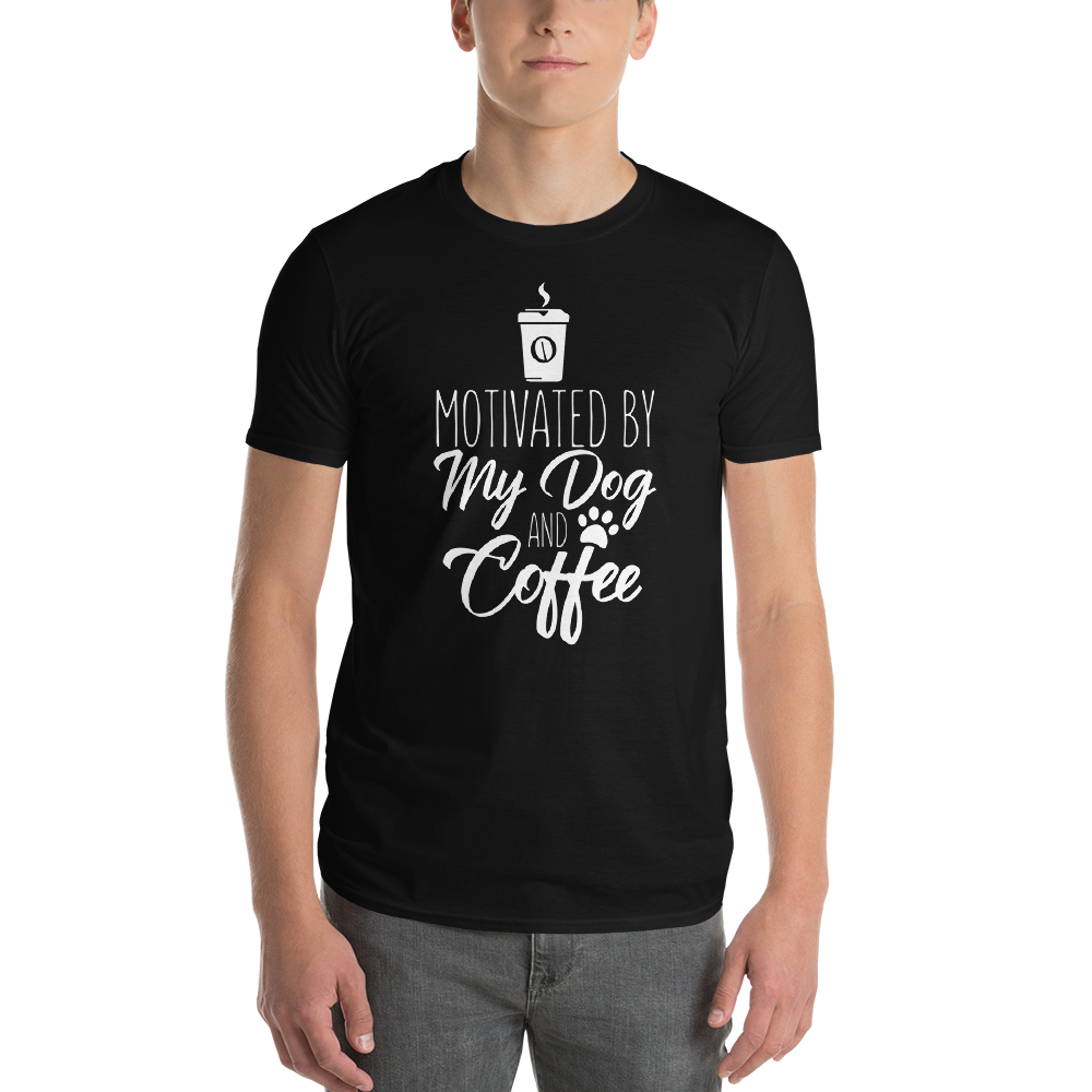 Motivated by my dog and coffee T-Shirt