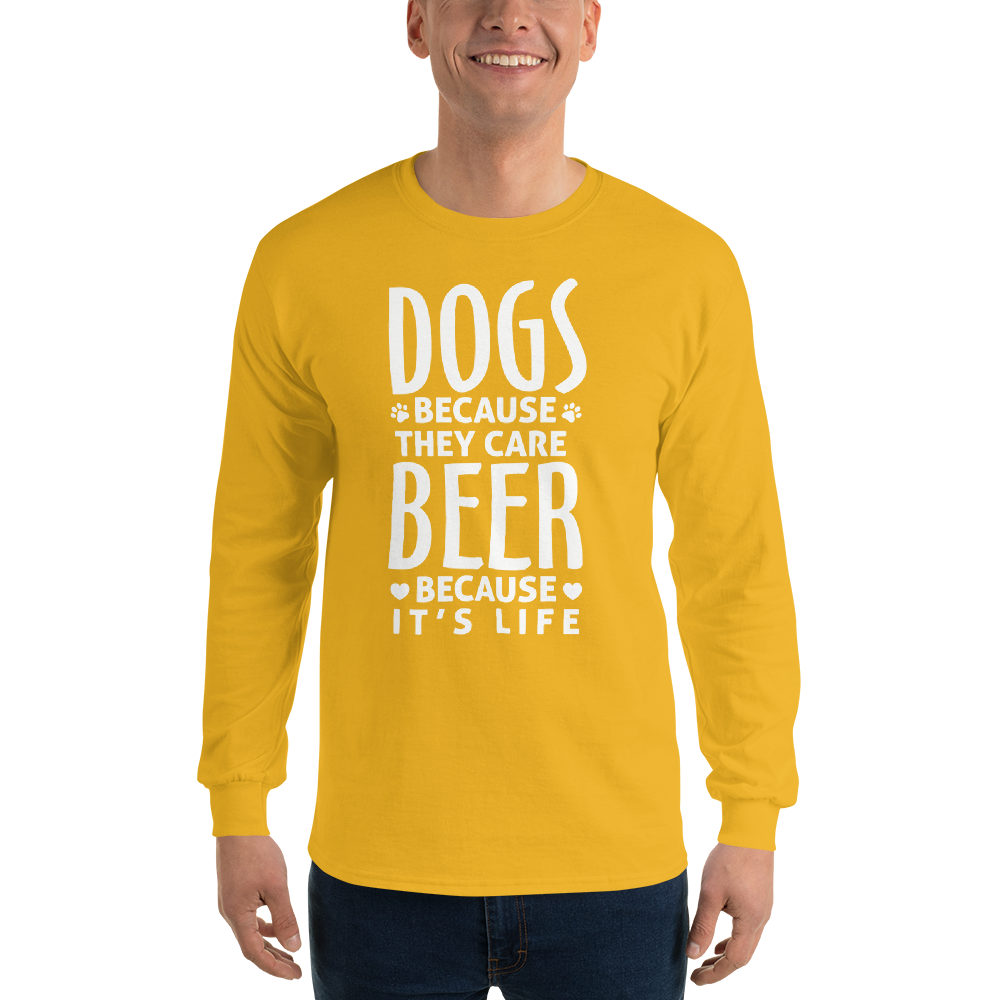 Dogs Because They Care Long Sleeve T-Shirt