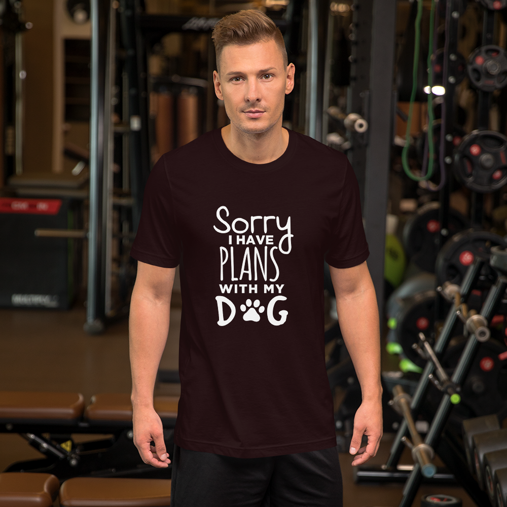 Sorry I Have plans with my Dog T-Shirt
