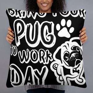 Bring Your Pug Pillow