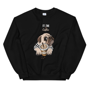 "It's coffee time." A warm and nice to wear Unisex Sweatshirt for you.