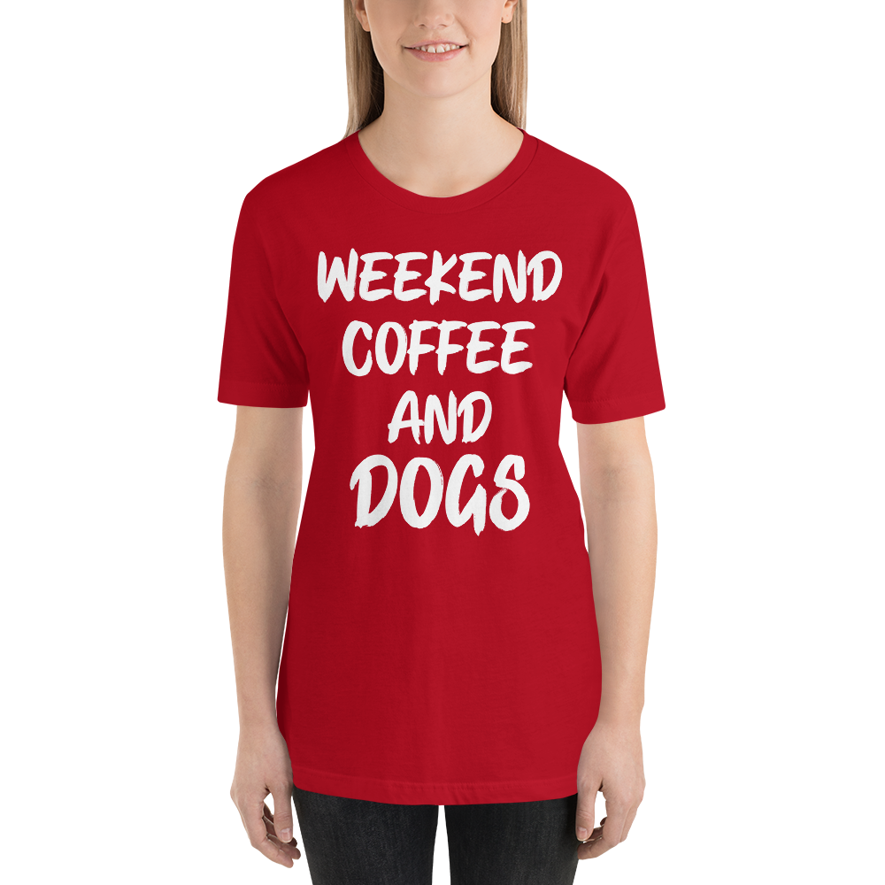 Weekend Coffee And Dogs T-Shirt