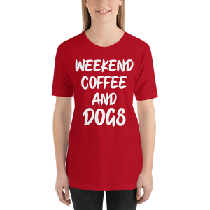 Weekend Coffee And Dogs T-Shirt