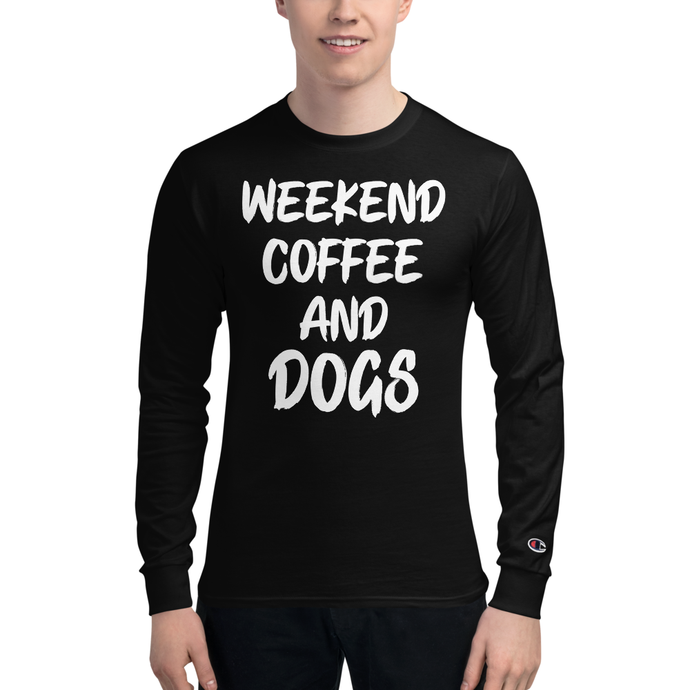Weekend Coffee And Dogs Long Sleeve Shirt