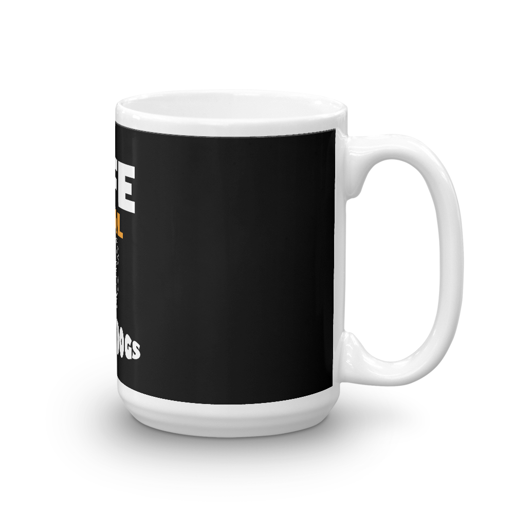 Life Goal Pet All Dogs Mug