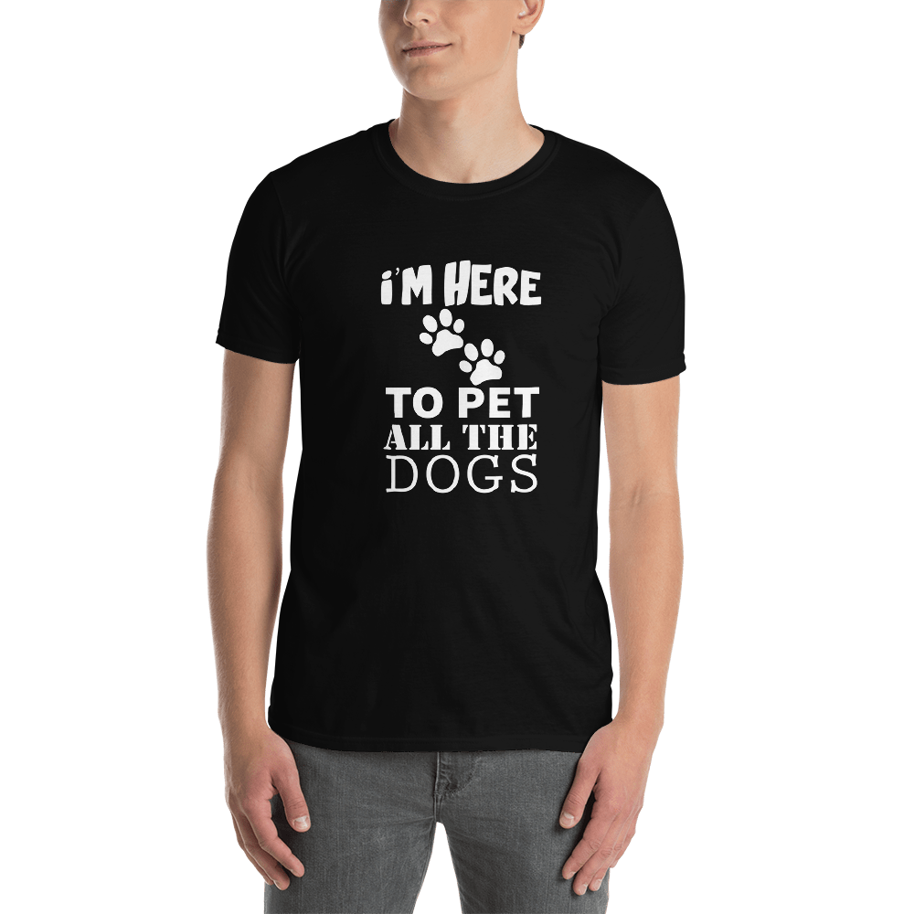 I'M Hure To Pet All The Dogs T-Shirt