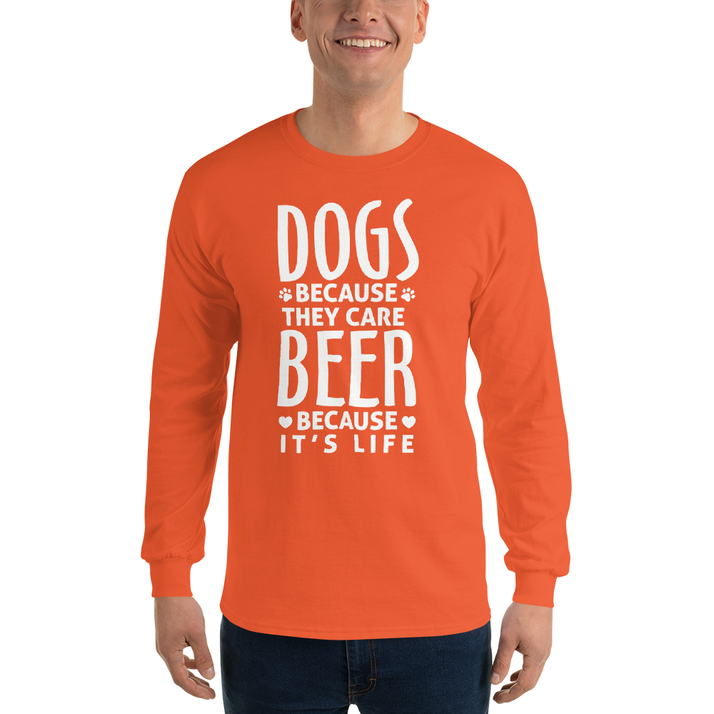 Dogs Because They Care Long Sleeve T-Shirt