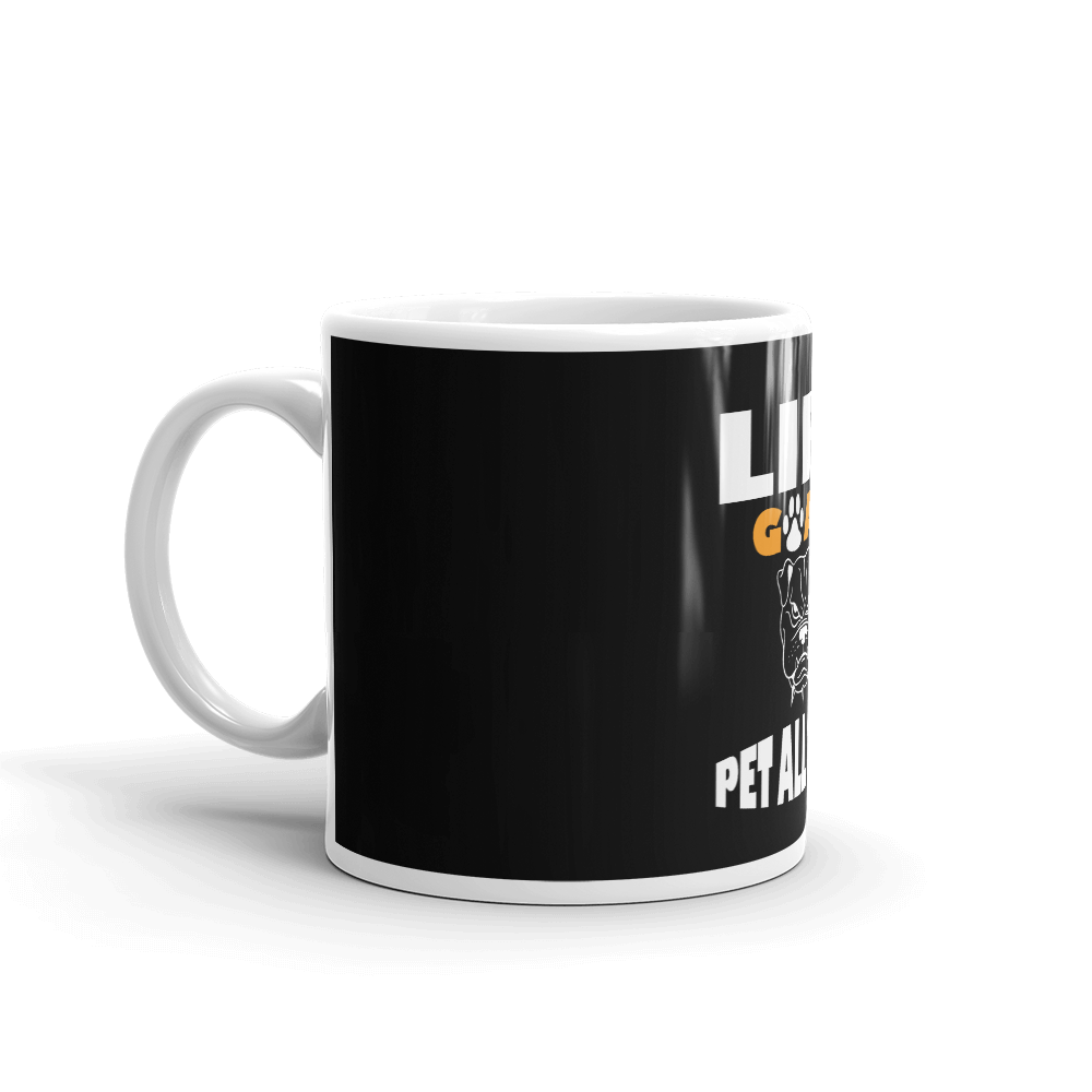 Life Goal Pet All Dogs Mug