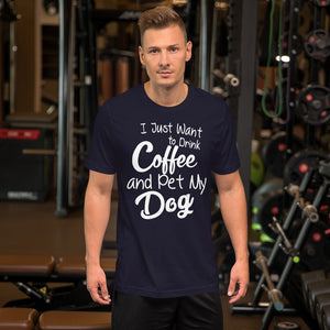 I Just Want Drink Coffe T-Shirt
