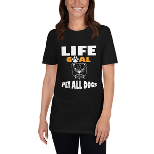 Life Goal Pet All Dogs T-Shirt