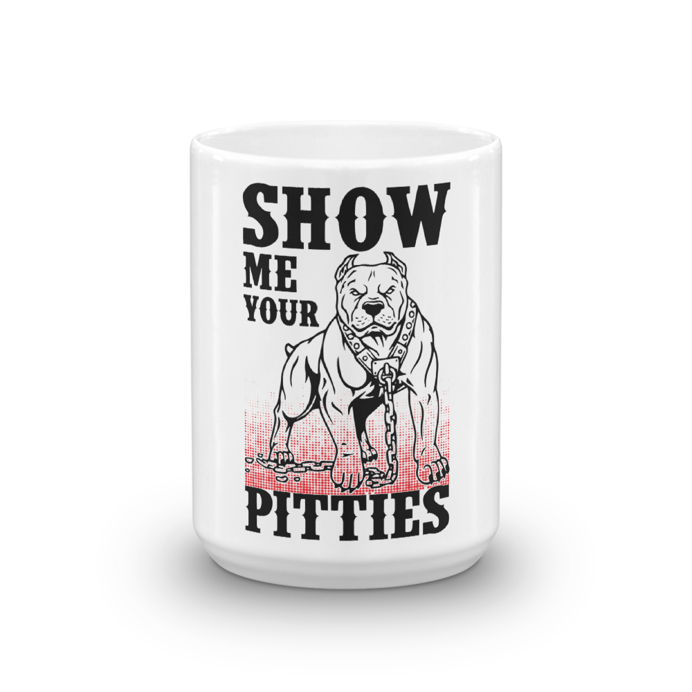 Show Me Your Pittes Mug