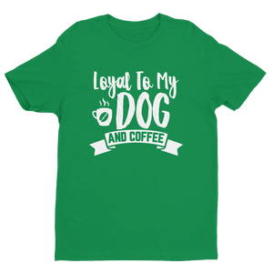 Layal To My Dog And Coffee T-shirt