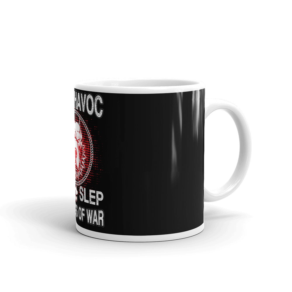 Cary Havoc Let Slep The Dogs Of War Mug