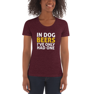 In Dog Beers I've Had One Crew Neck T-shirt