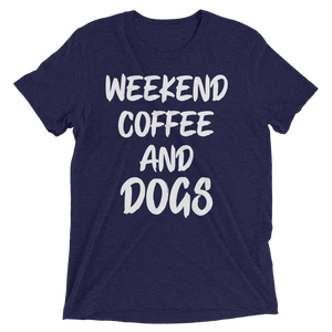 Weekend Coffee and dogs t-shirt