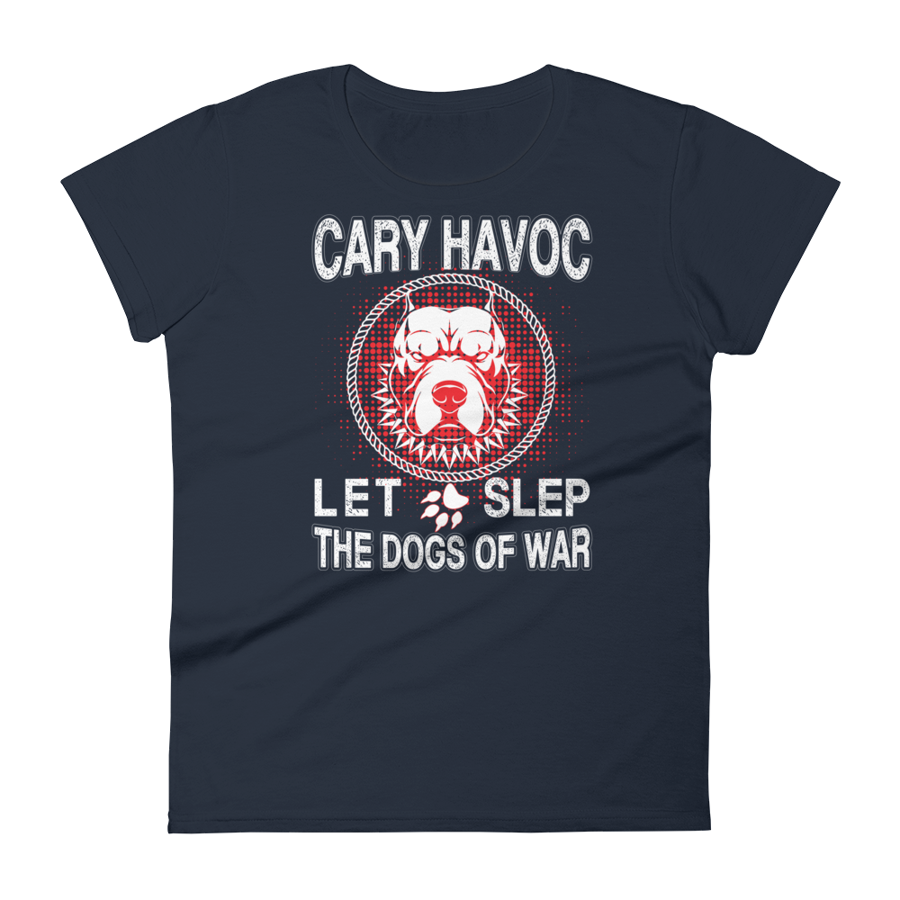 Cary Havoc Let Slep The Dogs of war t-shirt