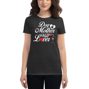 Dog Mother Wine Lover t-shirt