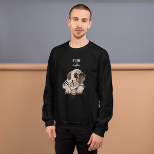 "It's coffee time." A warm and nice to wear Unisex Sweatshirt for you.