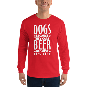 Dogs Because They Care Long Sleeve T-Shirt