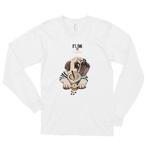 "It's coffee time" This is a new t-shirt for dog lovers.  Long sleeve