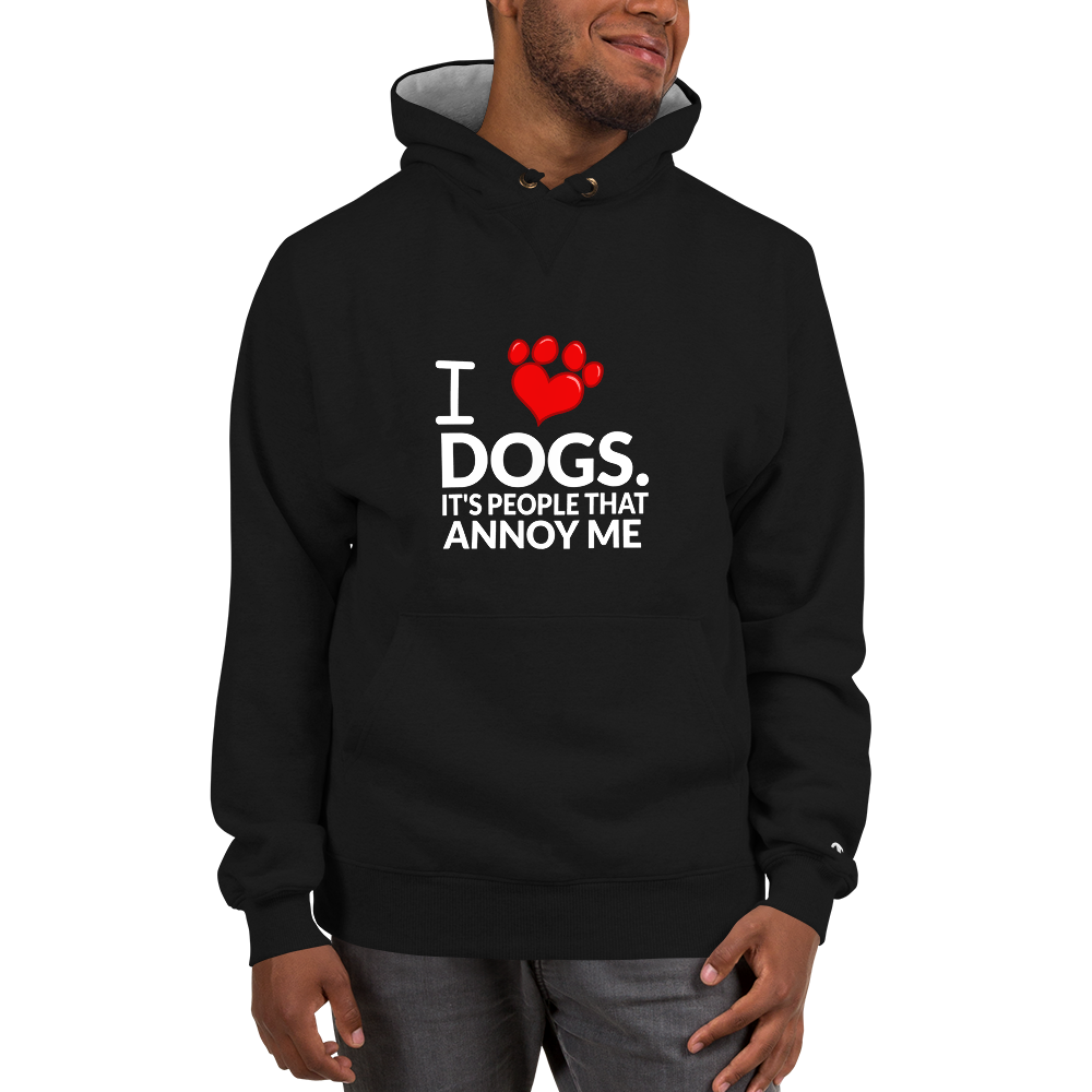 I Dogs It's People that annoy me Hoodie