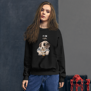 "It's coffee time." A warm and nice to wear Unisex Sweatshirt for you.