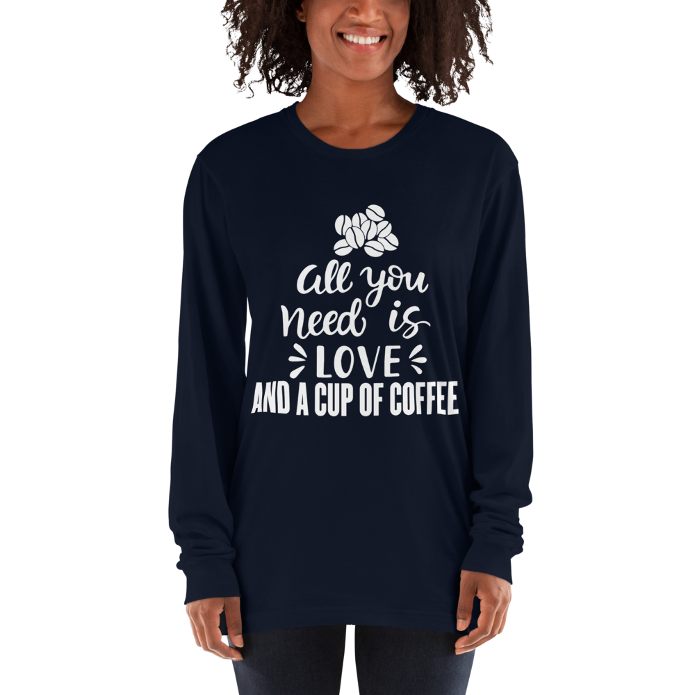All You Need Is Love And A Cup Of Coffee T-shirt