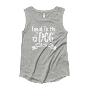 loyal To My Dog And Coffee T-Shirt