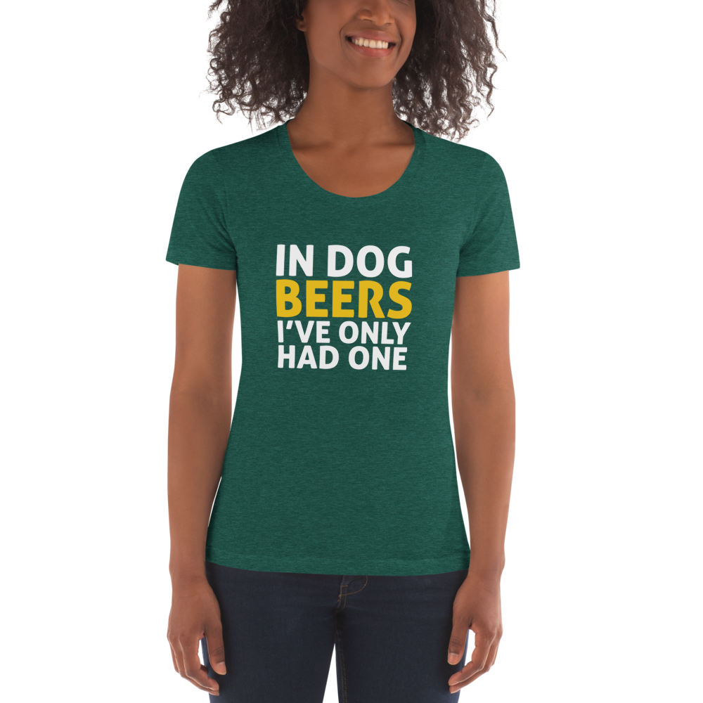 In Dog Beers I've Had One Crew Neck T-shirt