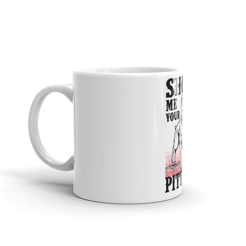 Show Me Your Pittes Mug